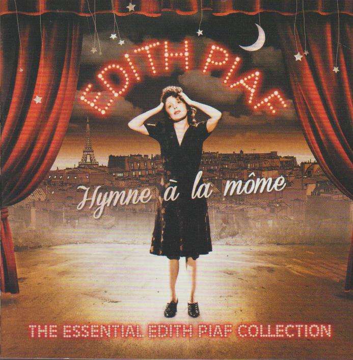 Edith Piaf - Hymne a la mome (The Essential Edith Piaf Collection)