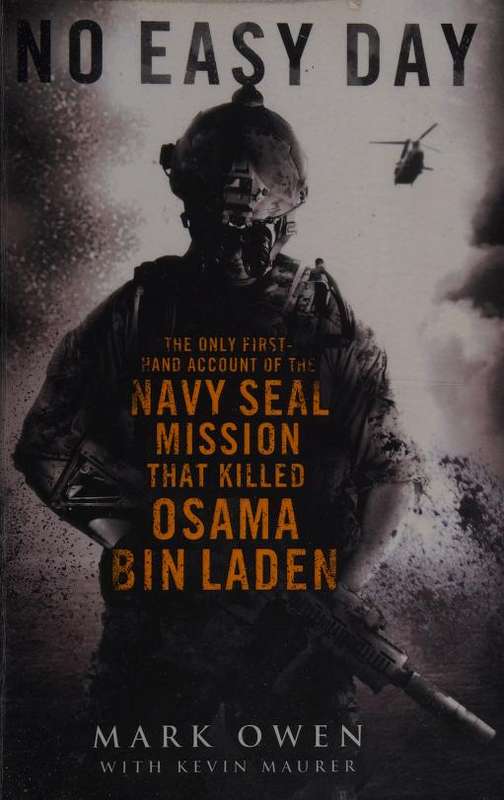 No Easy Day: The Autobiography of a Navy SEAL - Mark Owen & Kevin Maurer