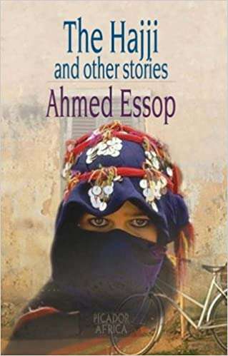 The Hajji: And Other Stories - Ahmed Essop