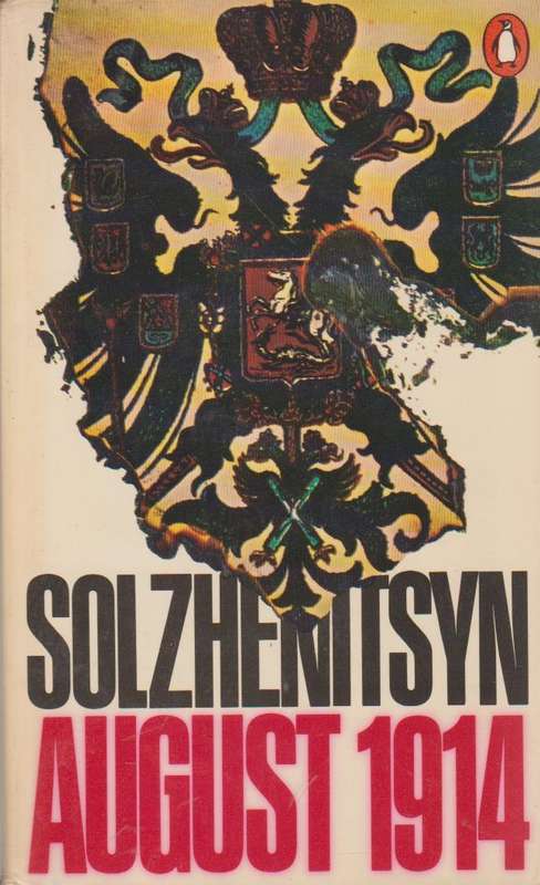 August 1914 - Aleksandr Solzhenitsyn