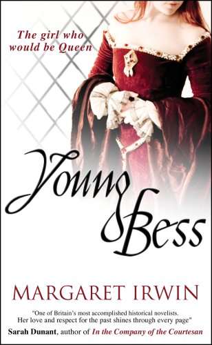 Young Bess  Margaret Irwin