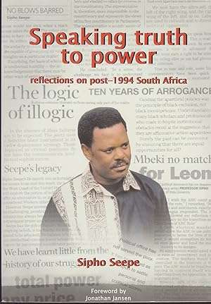 Speaking Truth to Power - Sipho Seepe