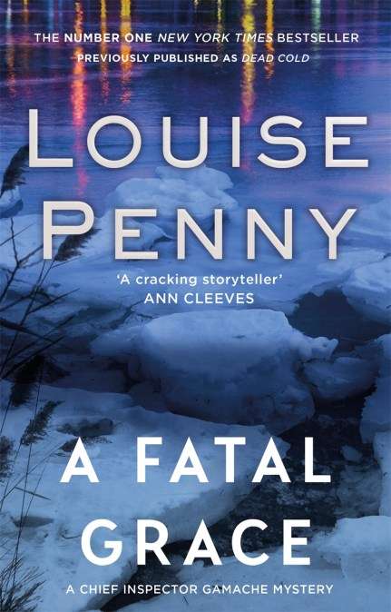A Fatal Grace - Louise Penny