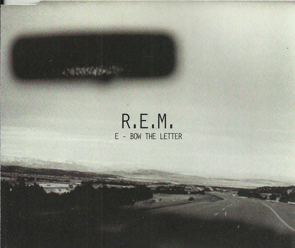 R.E.M. - E-Bow The Letter
