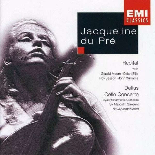 Delius - Jacqueline Du Pre, Royal Philharmonic Orchestra, Sir Malcolm Sargent - Recital / Cello C...