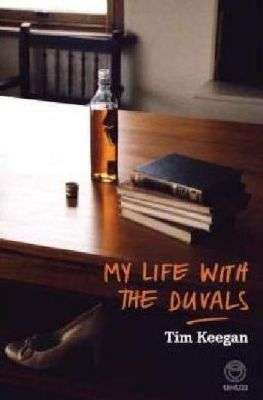 My Life With The Duvals  Tim Keegan