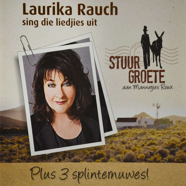 Laurika Rauch - Stuur Groete aan Mannetjies Roux