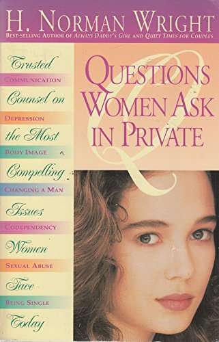 Questions Women Ask in Private Trusted Counsel on the Most Compelling Issues Women Face Today H. ...