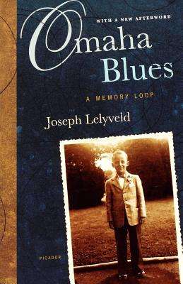 Omaha Blues: A Memory Loop - Joseph Lelyveld
