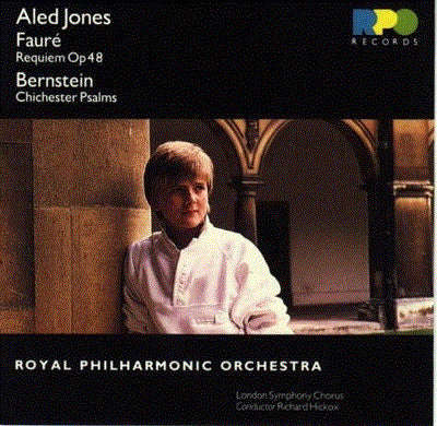 Gabriel Faure, Leonard Bernstein, Aled Jones - Requiem Op.48 / Chichester Psalm