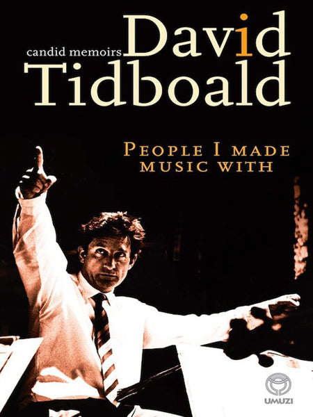 People I Made Music With David Tidboald