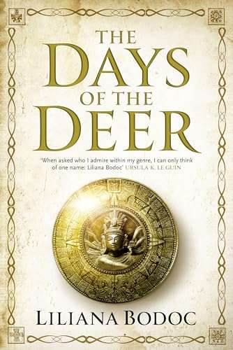 The Days of the Deer - Liliana Bodoc