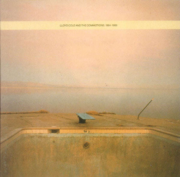 Lloyd Cole And The Commotions - 1984-1989