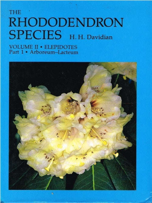 The Rhododendron Species Volume II - H H Davidian