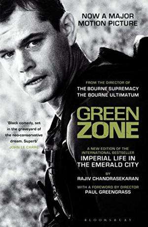 Green Zone: Imperial Life in the Emerald City Rajiv Chandrasekaran