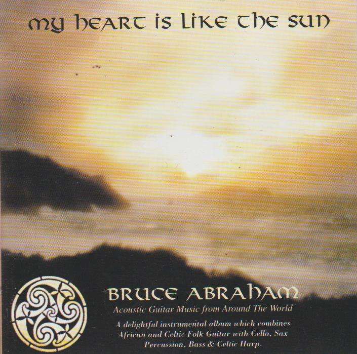 Bruce Abraham - My Heart is Like The Sun