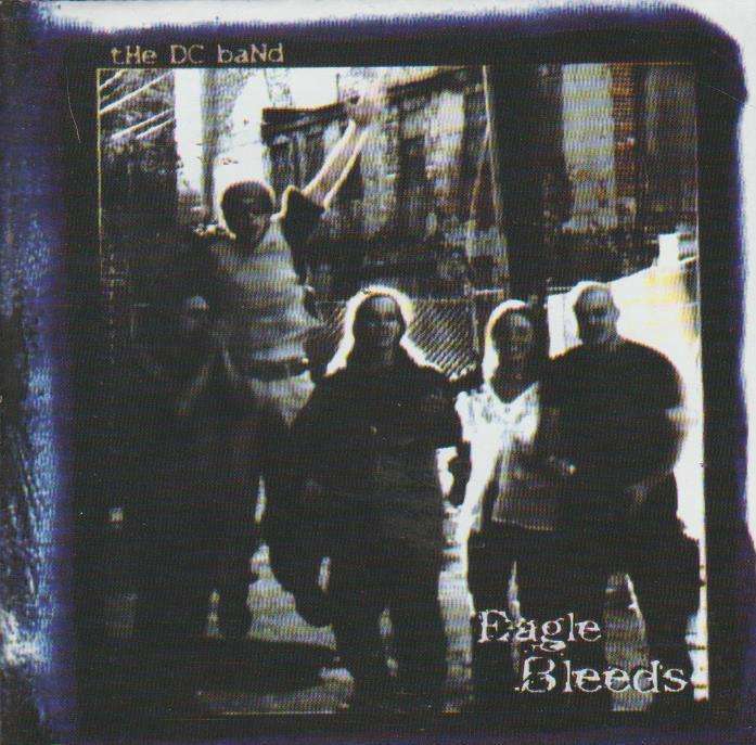 The DC Band - Eagle Bleeds