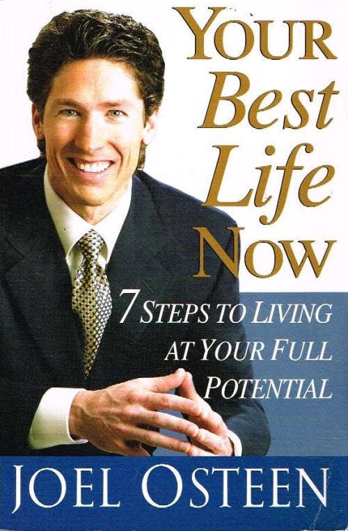 Your Best Life Now - Joel Osteen