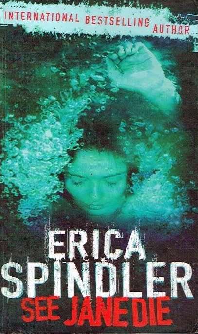 See Jane die Erica Spindler