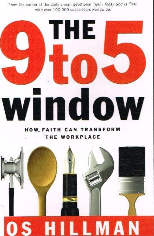 The 9 to 5 window Os Hillman