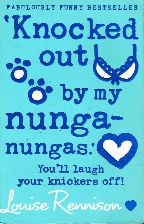 Knocked Out By My Nunga-nungas - Louise Rennison