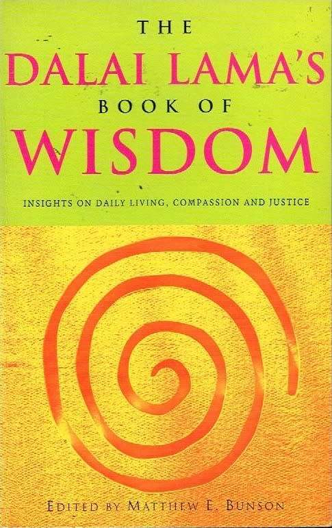 The Dalai Lama's Book of Wisdom: Insight on Daily Living, Compassion and Justice