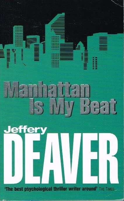 Manhattan Is My Beat - Jeffrey Deaver