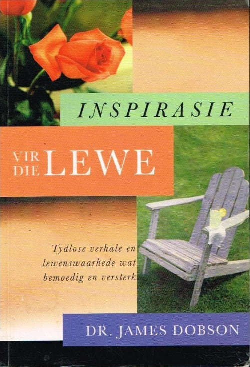 Inspirasie vir die lewe - Dr James Dobson