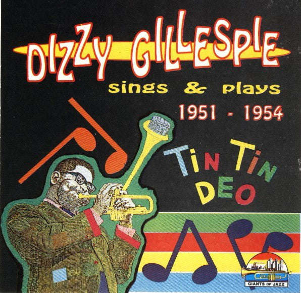 Dizzy Gillespie - Sings & Plays 1951 - 1954