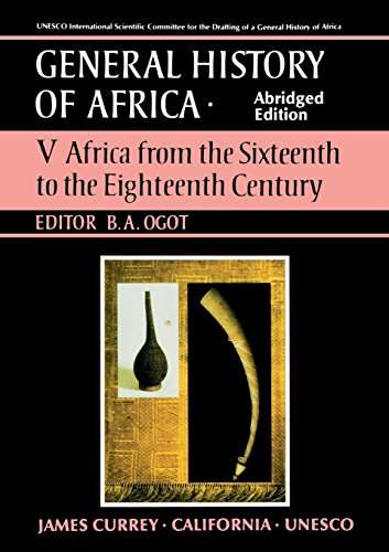 Africa from the sixteenth to the eighteenth century Editor B A Ogot