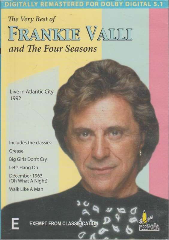 Frankie Valli And The Four Seasons - The Very Best Of Frankie Valli And The Four Seasons (Live In...