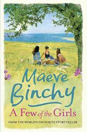 A Few of the Girls - Maeve Binchy