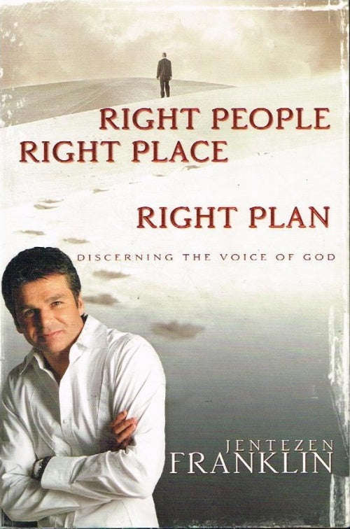 Right people right place right plan Jentezen Franklin