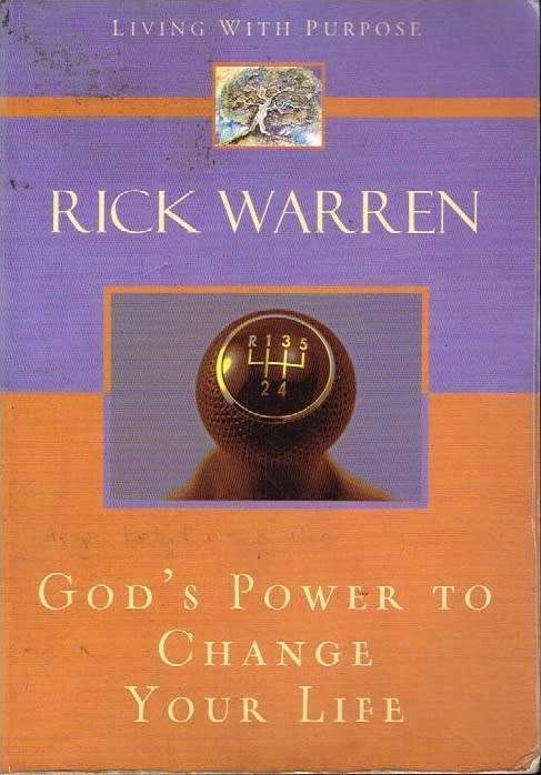 God's Power To Change Your Life - Rick Warren
