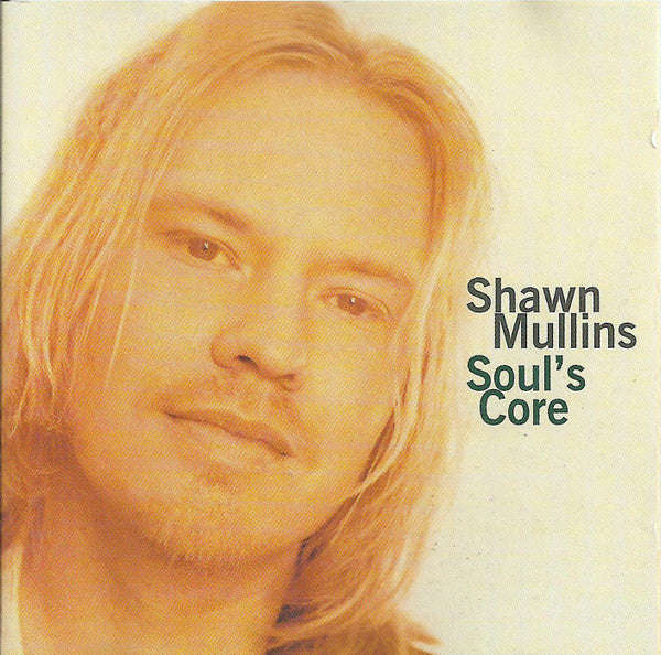 Shawn Mullins - Soul's Core