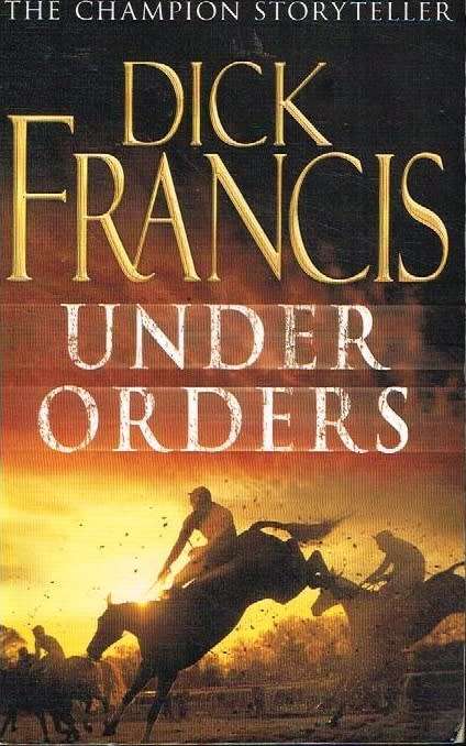 Under Orders Dick Francis