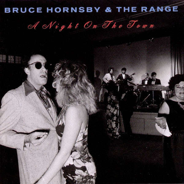 Bruce Hornsby & The Range - A Night On The Town