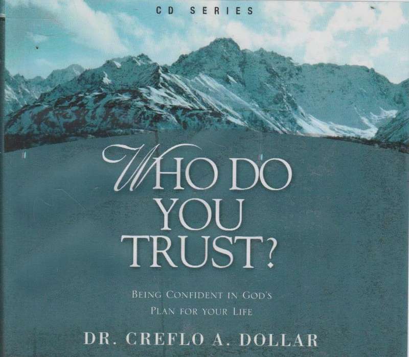 Who Do You Trust? - Dr. Creflo A. Dollar (Audiobook - CD)