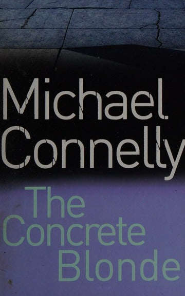 The Concrete Blonde - Michael Connelly