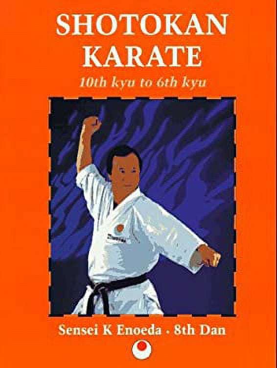 Shotokan Karate: 10th Kyu to 6th Kyu - Keinosuke Enoeda