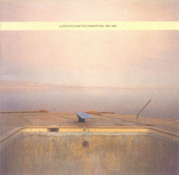 Lloyd Cole And The Commotions - 1984-1989