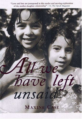 All We Have Left Unsaid - Maxine Case