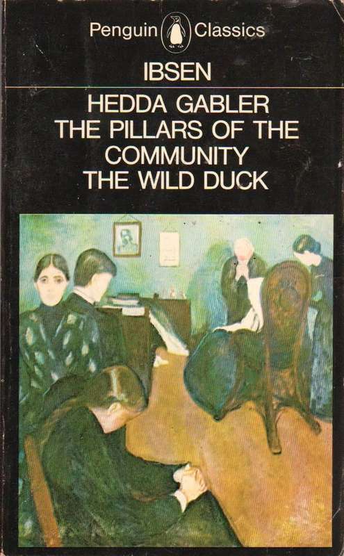 Hedda Gabler and Other Plays Henrik Ibsen
