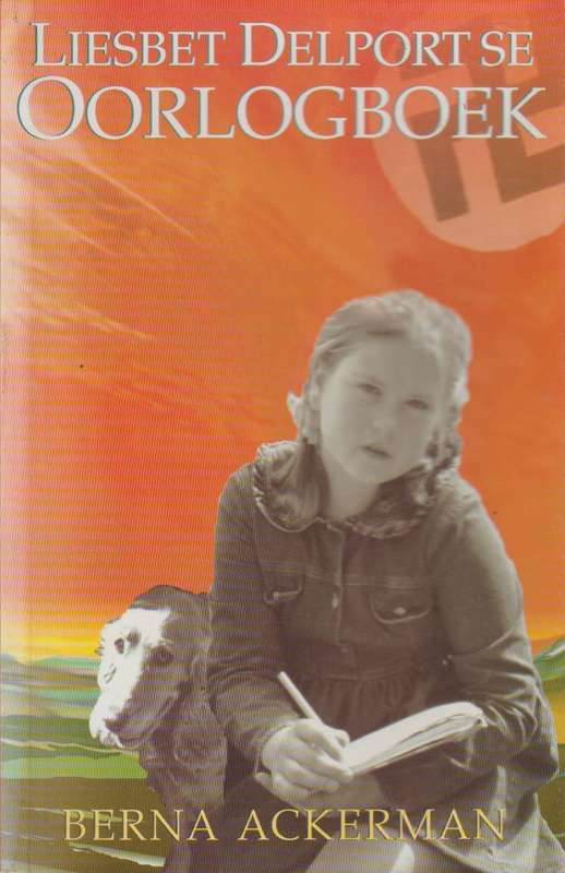 Liesbet Delport se oorlogboek - Berna Ackerman