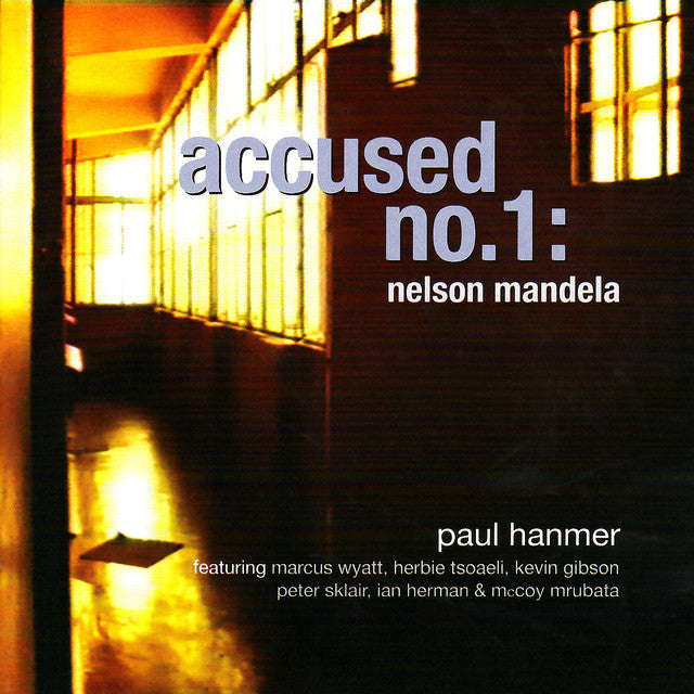 Paul Hanmer - Accused No 1: Nelson Mandela
