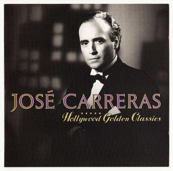 Jose Carreras - Hollywood Golden Classics