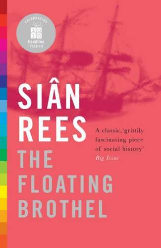 The Floating Brothel Sian Rees
