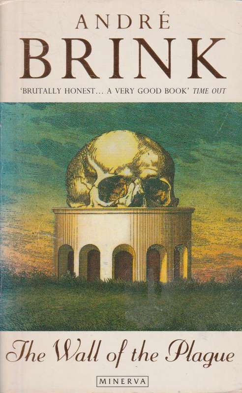 The Wall of the Plague - Andre Brink