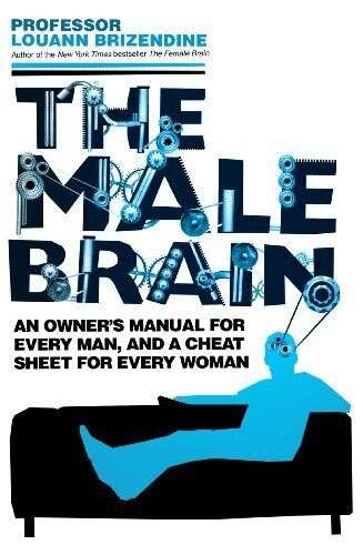The Male Brain - Louann Brizendine