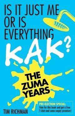 Is It Just Me or Is Everything Kak Tim Richman
